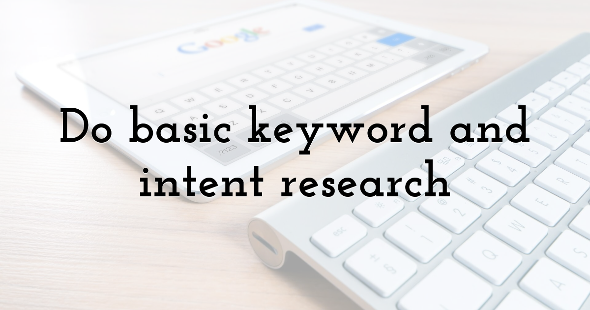 Do basic keyword and intent research