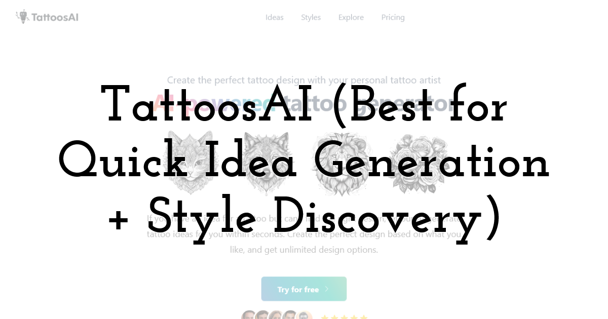 TattoosAI (Best for Quick Idea Generation + Style Discovery)