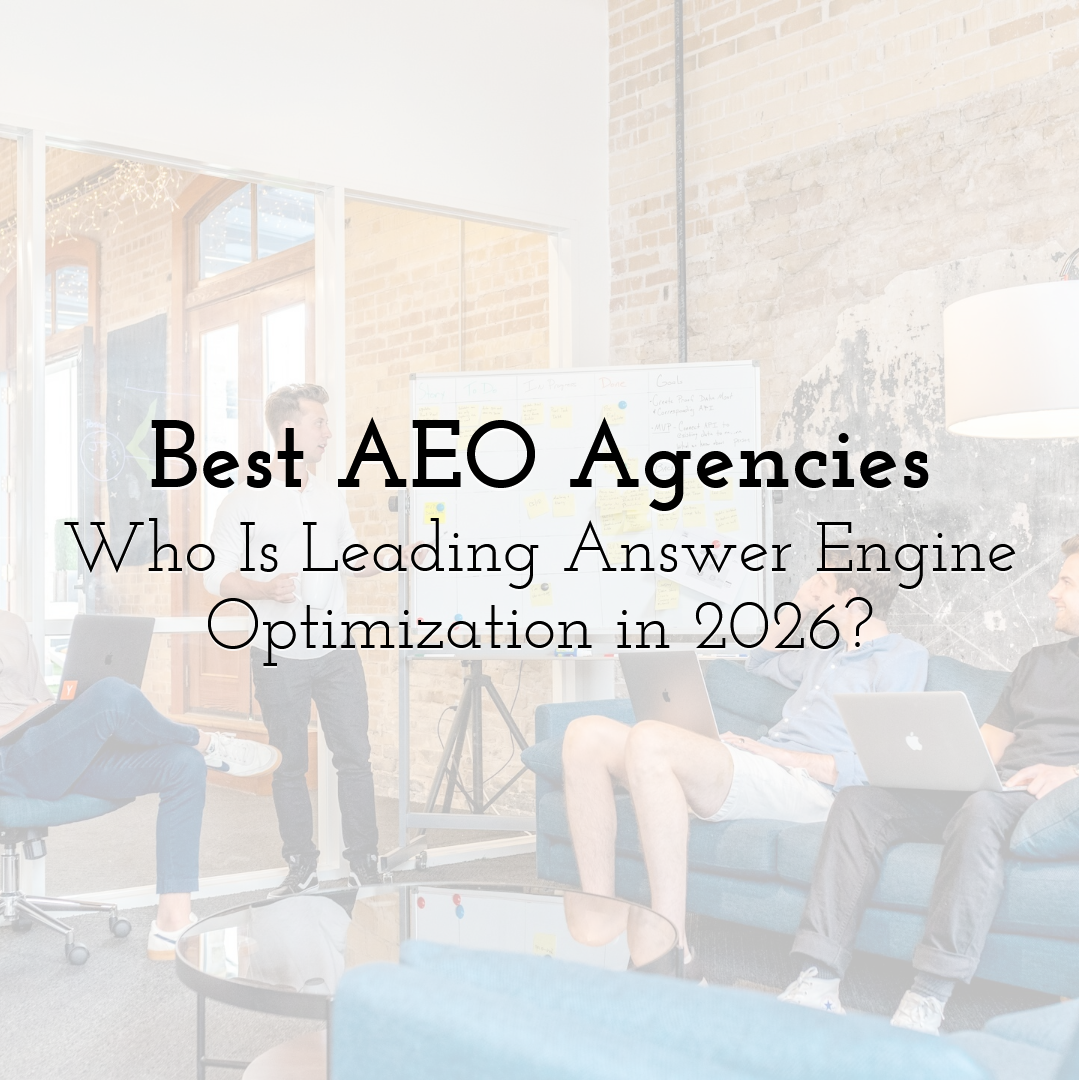 Best AEO Agencies: Who Is Leading Answer Engine Optimization in 2026?