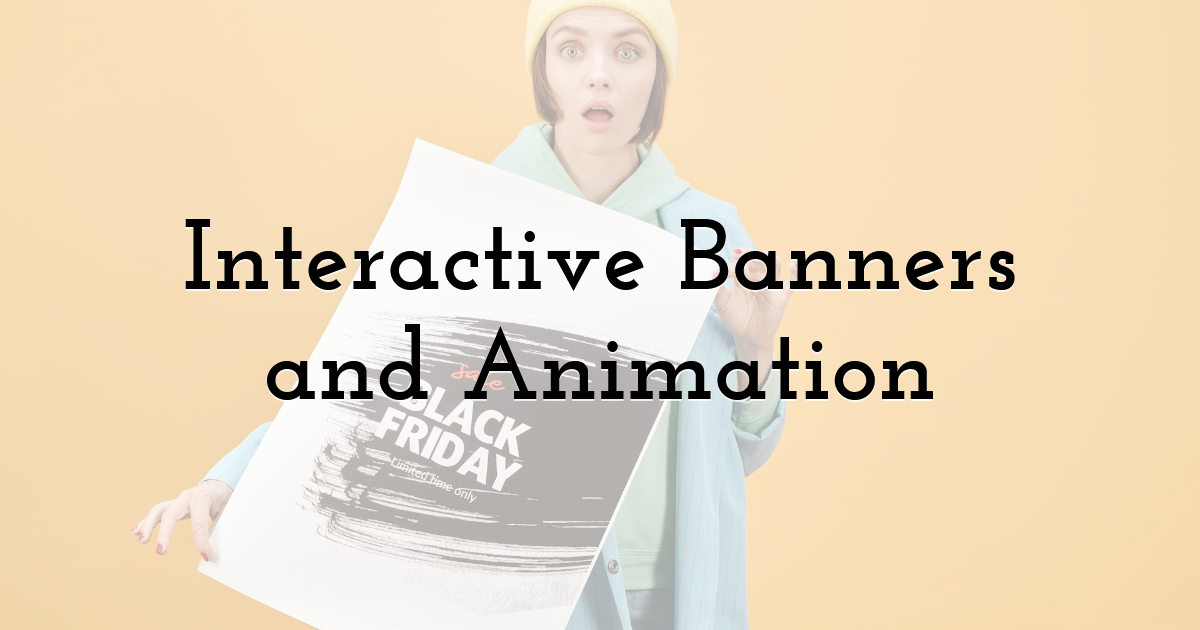 Interactive Banners and Animation