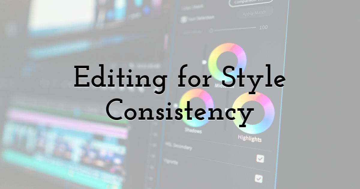 Editing for Style Consistency