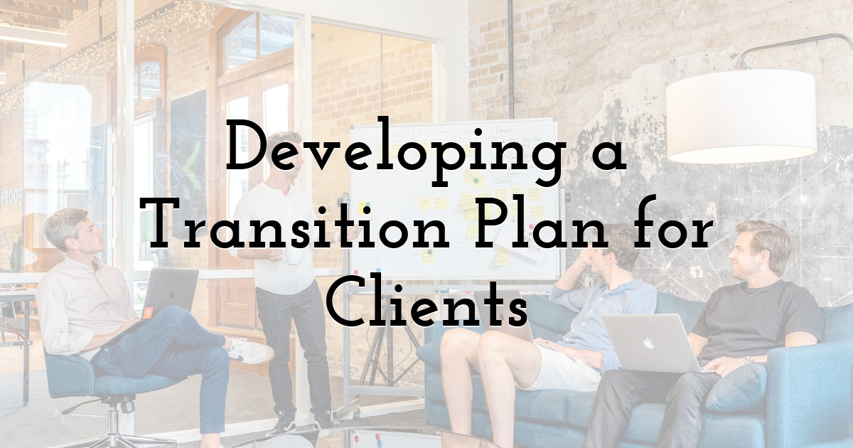 Developing a Transition Plan for Clients
