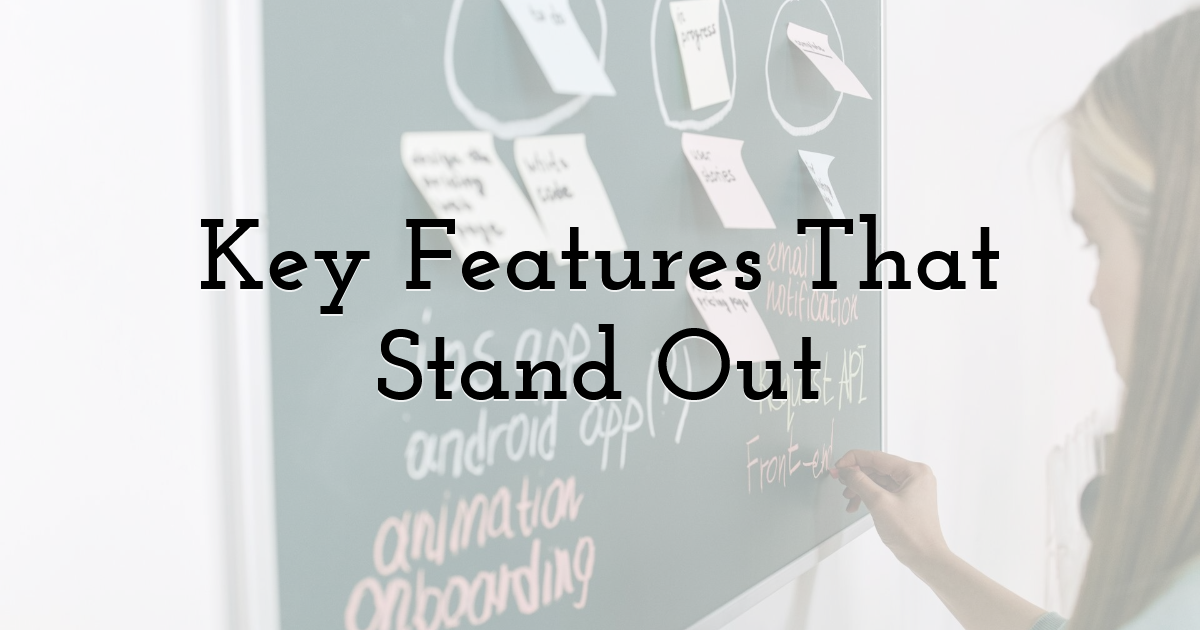 Key Features That Stand Out
