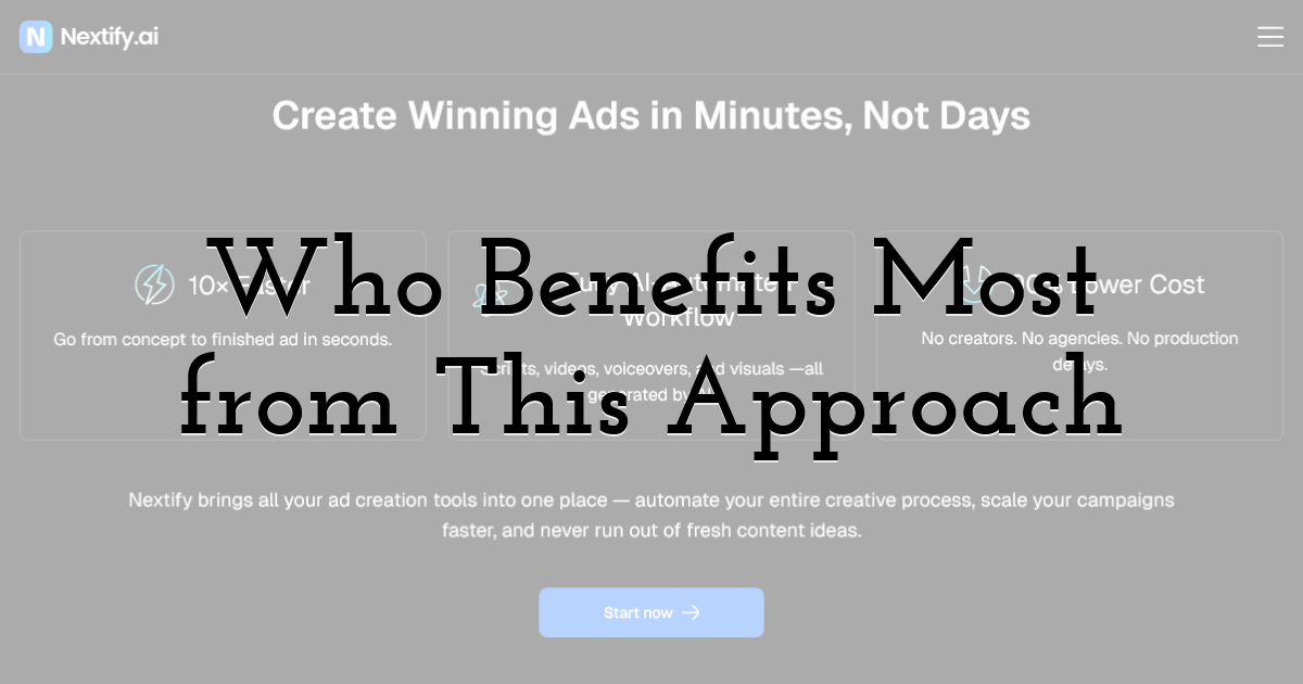 Who Benefits Most from This Approach