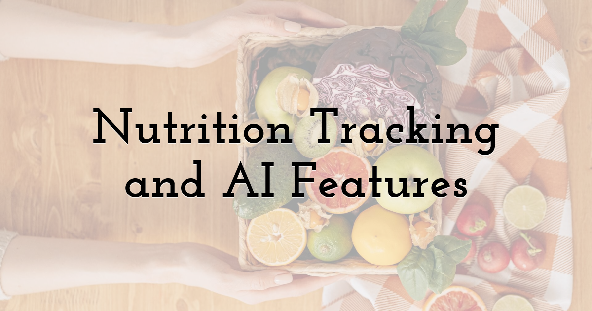 Nutrition Tracking and AI Features