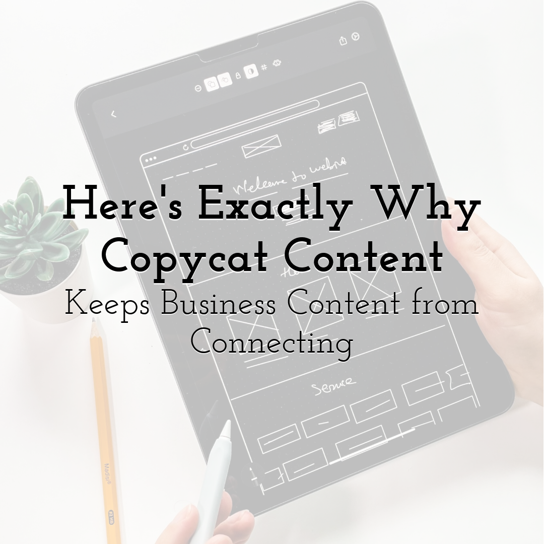 Here's Exactly Why Copycat Content Keeps Business Content from Connecting