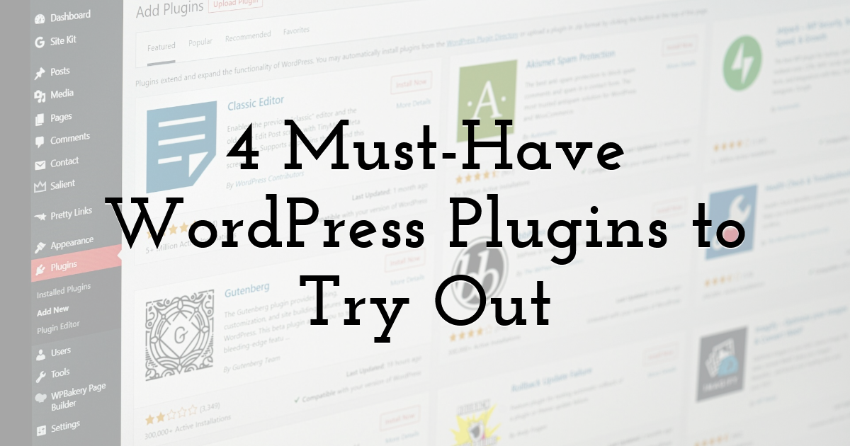 4 Must-Have WordPress Plugins to Try Out