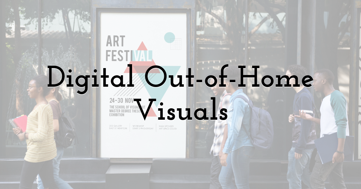 Digital Out-of-Home Visuals