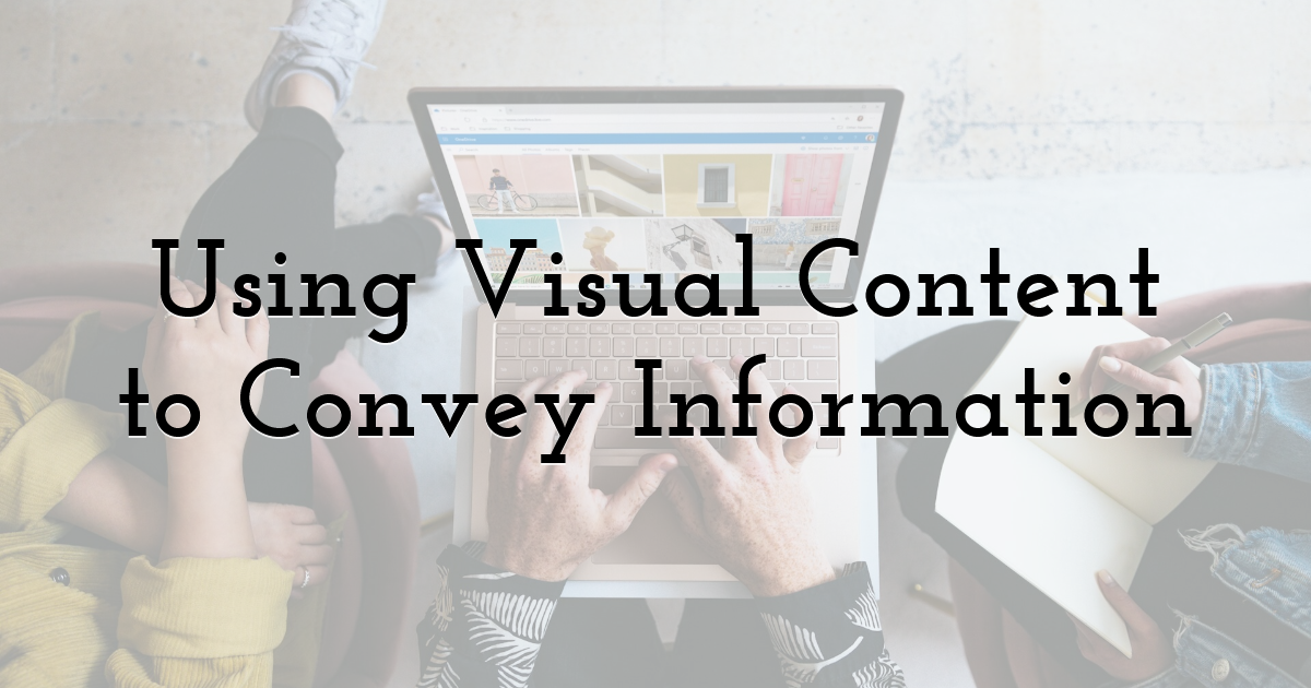 Using Visual Content to Convey Information