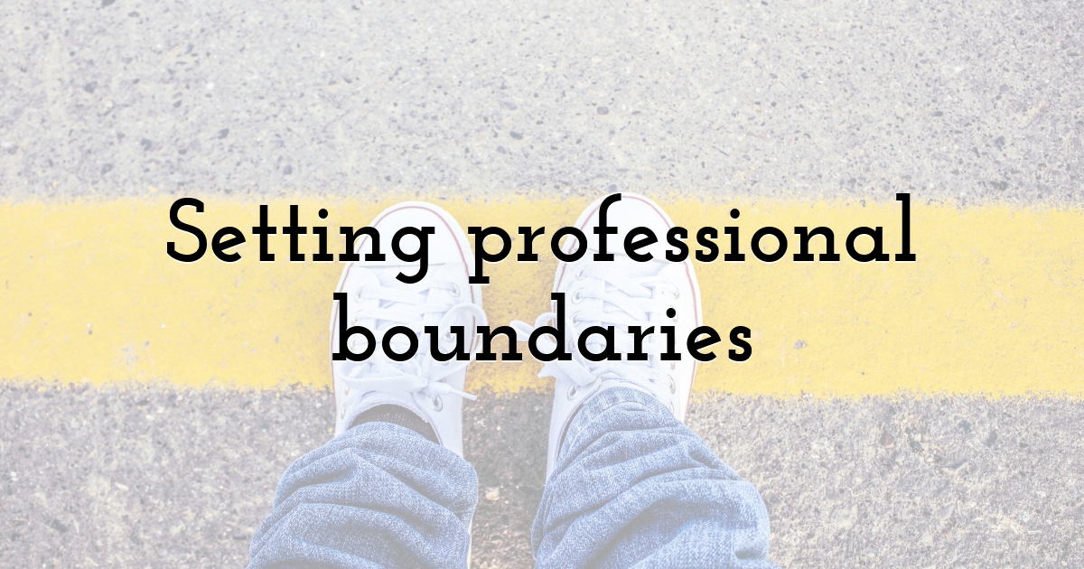 Setting professional boundaries