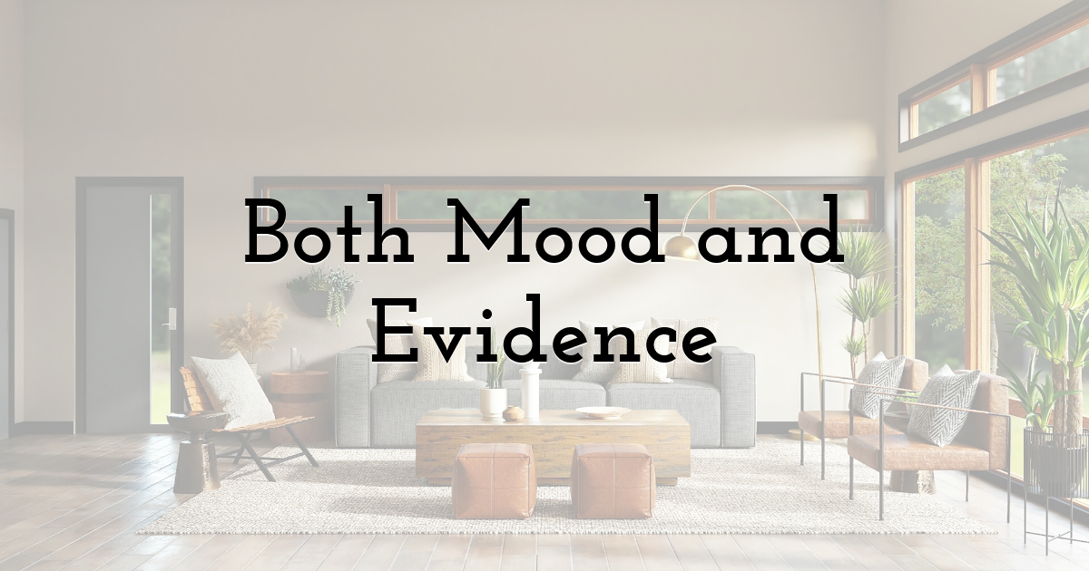 Both Mood and Evidence