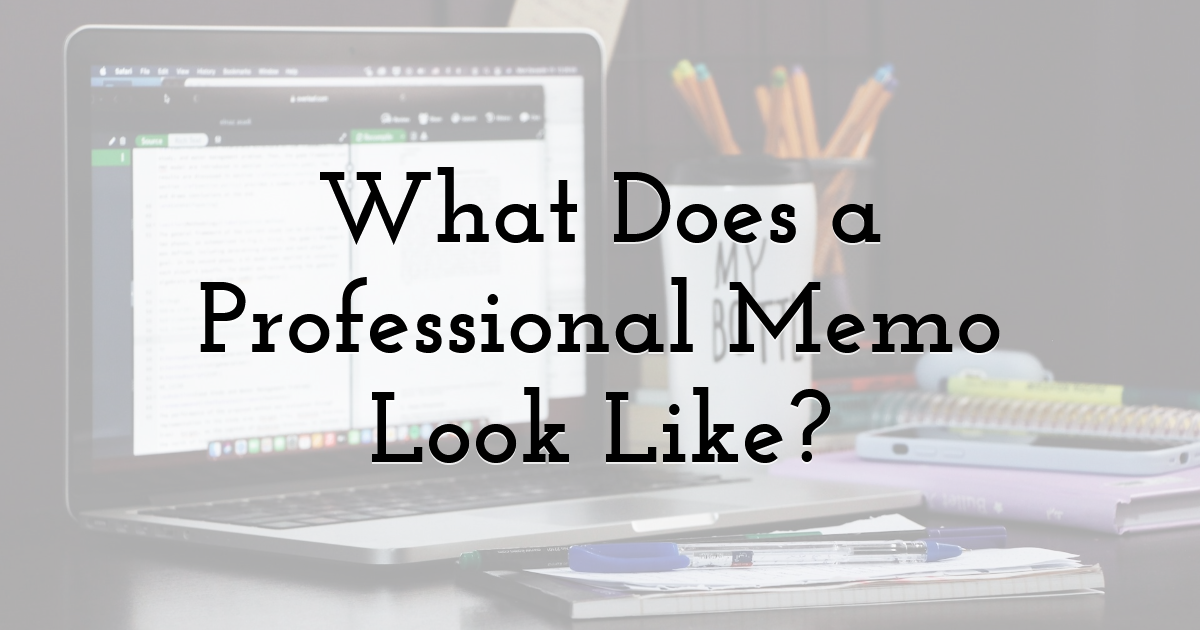 What Does a Professional Memo Look Like?