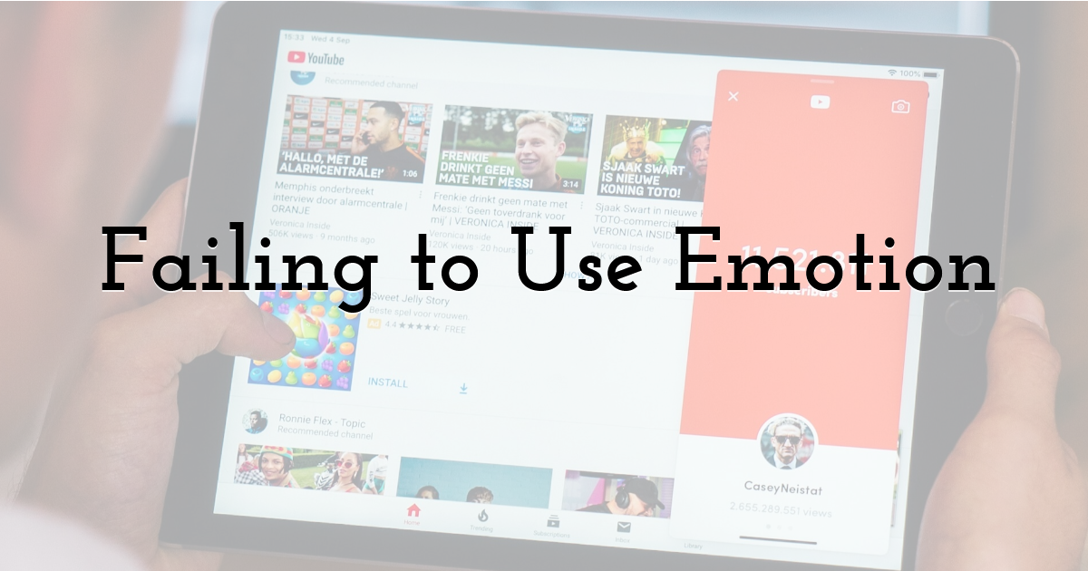 Failing to Use Emotion
