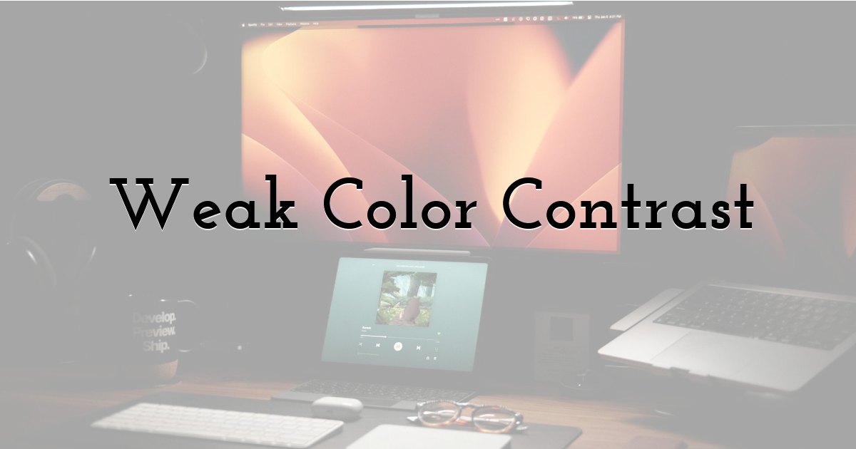 Weak Color Contrast