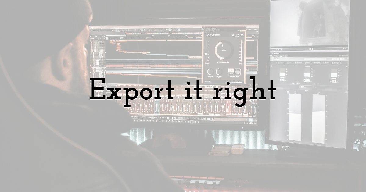 Export it right