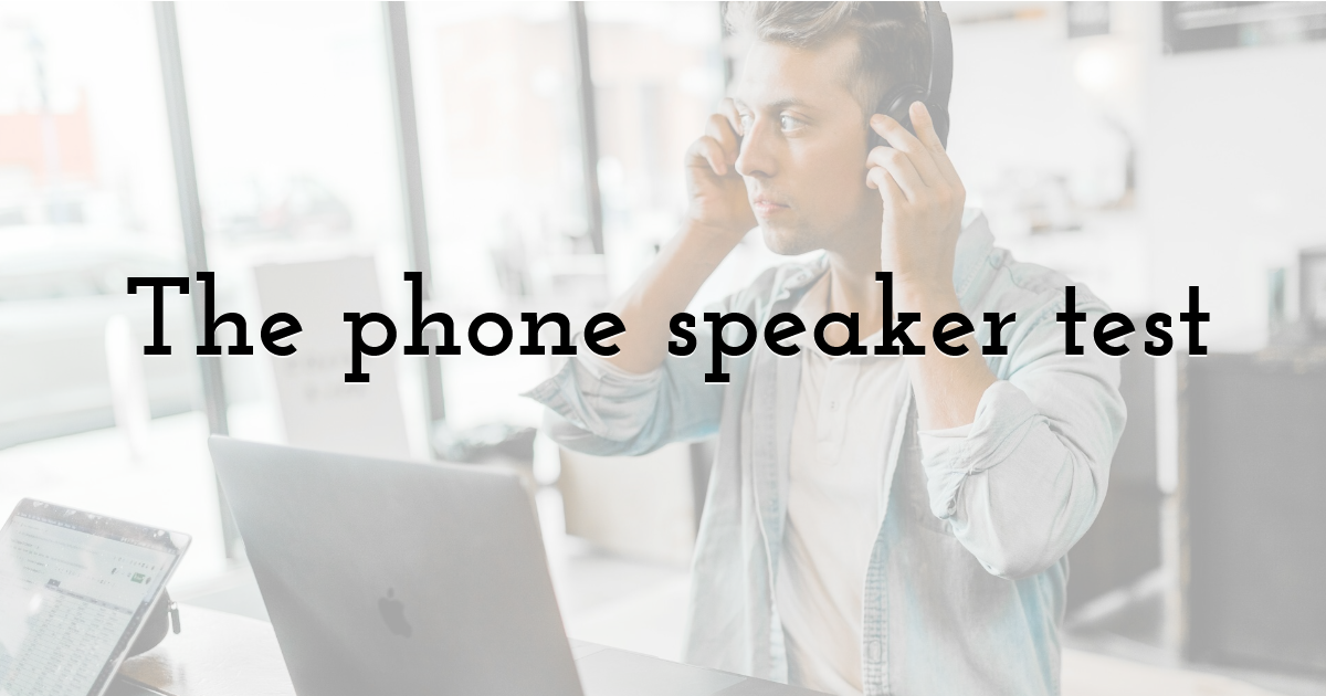 The phone speaker test