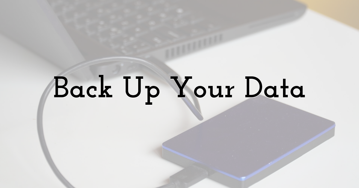 Back Up Your Data