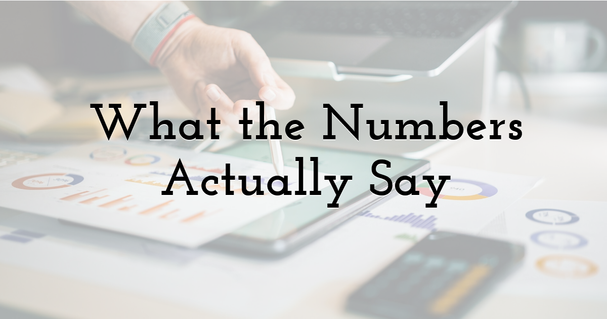 What the Numbers Actually Say