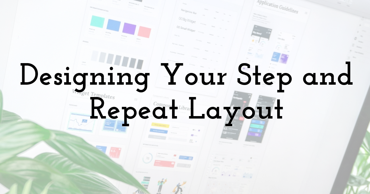 Designing Your Step and Repeat Layout