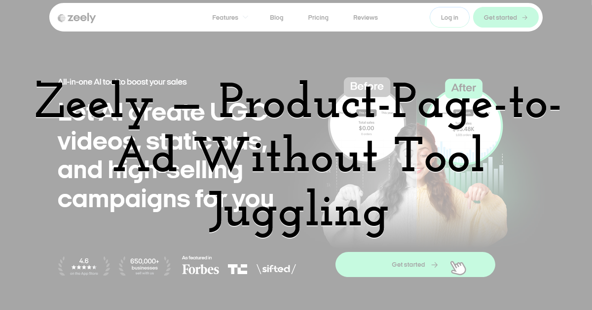 Zeely — Product-Page-to-Ad Without Tool Juggling