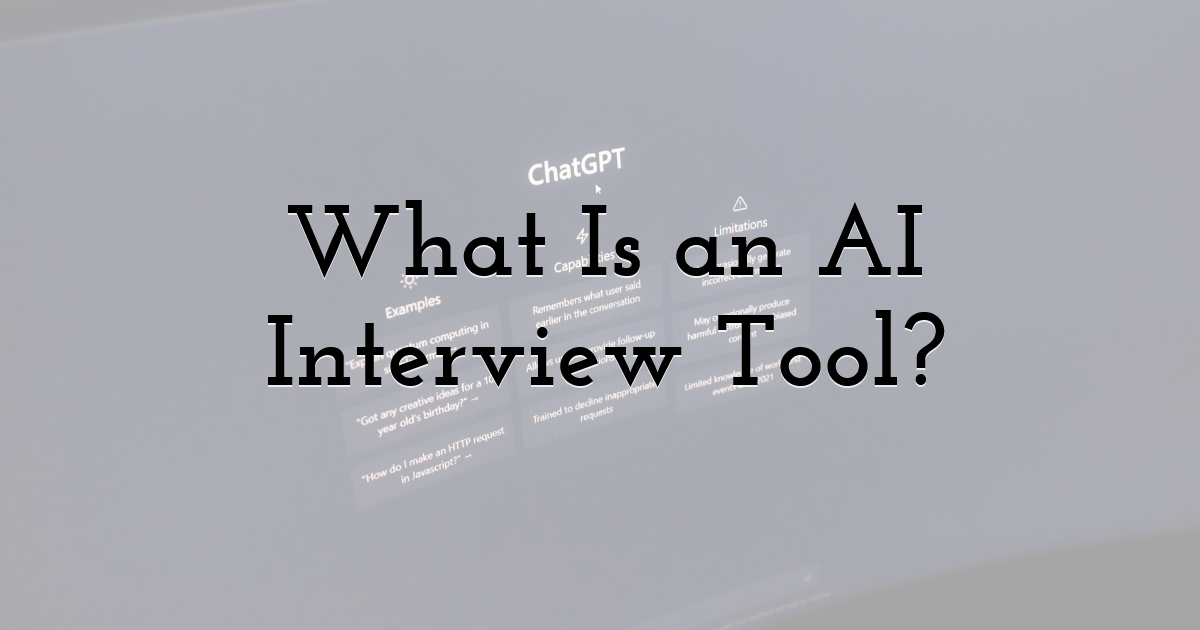 What Is an AI Interview Tool?