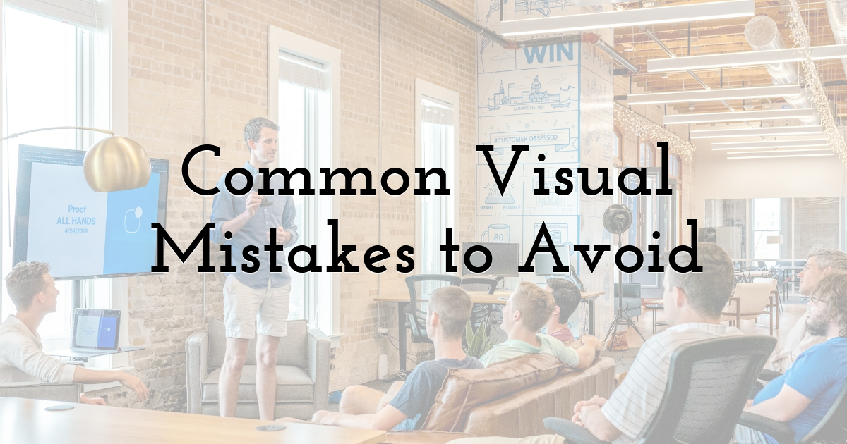 Common Visual Mistakes to Avoid