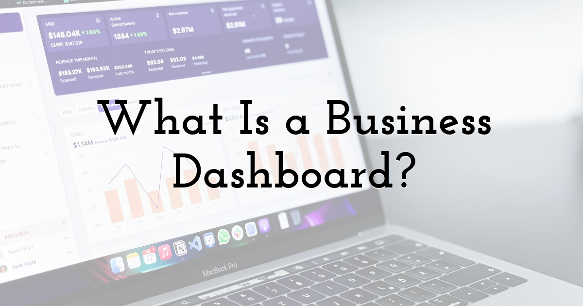 What Is a Business Dashboard?