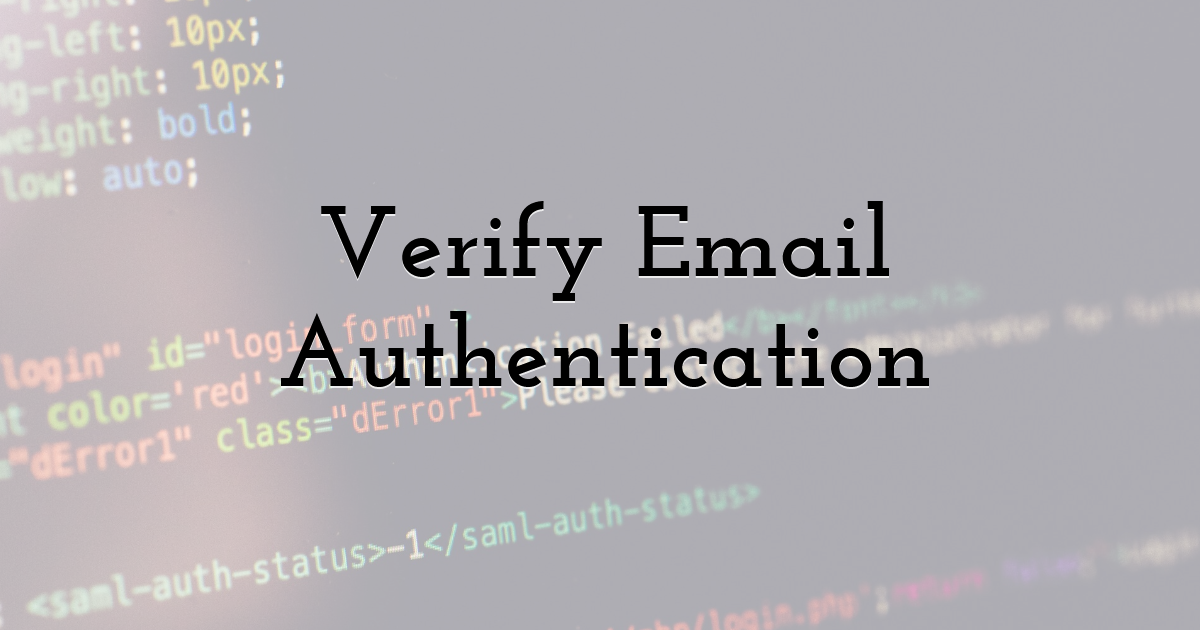 Verify Email Authentication