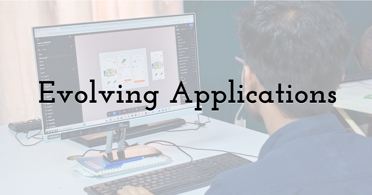 Evolving Applications