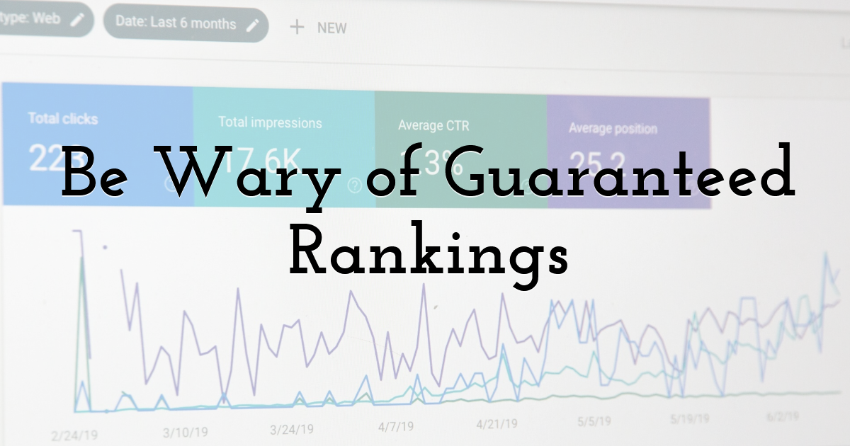 Be Wary of Guaranteed Rankings
