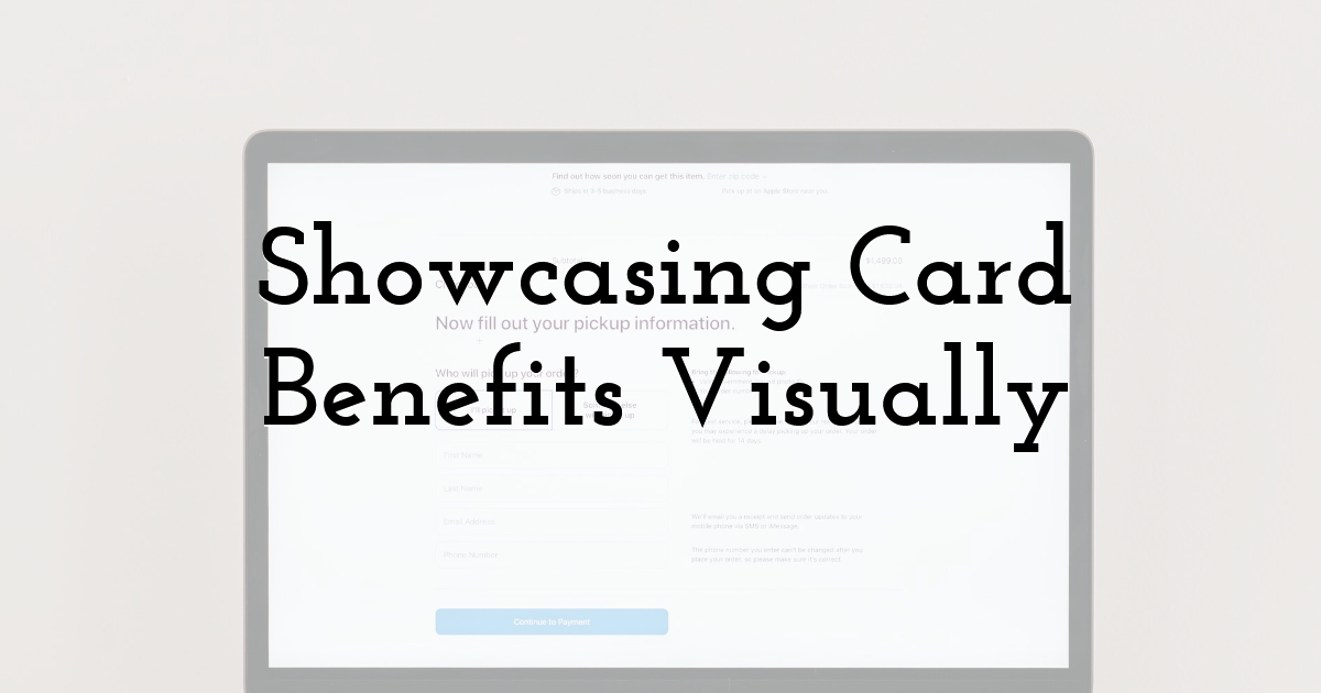 Showcasing Card Benefits Visually