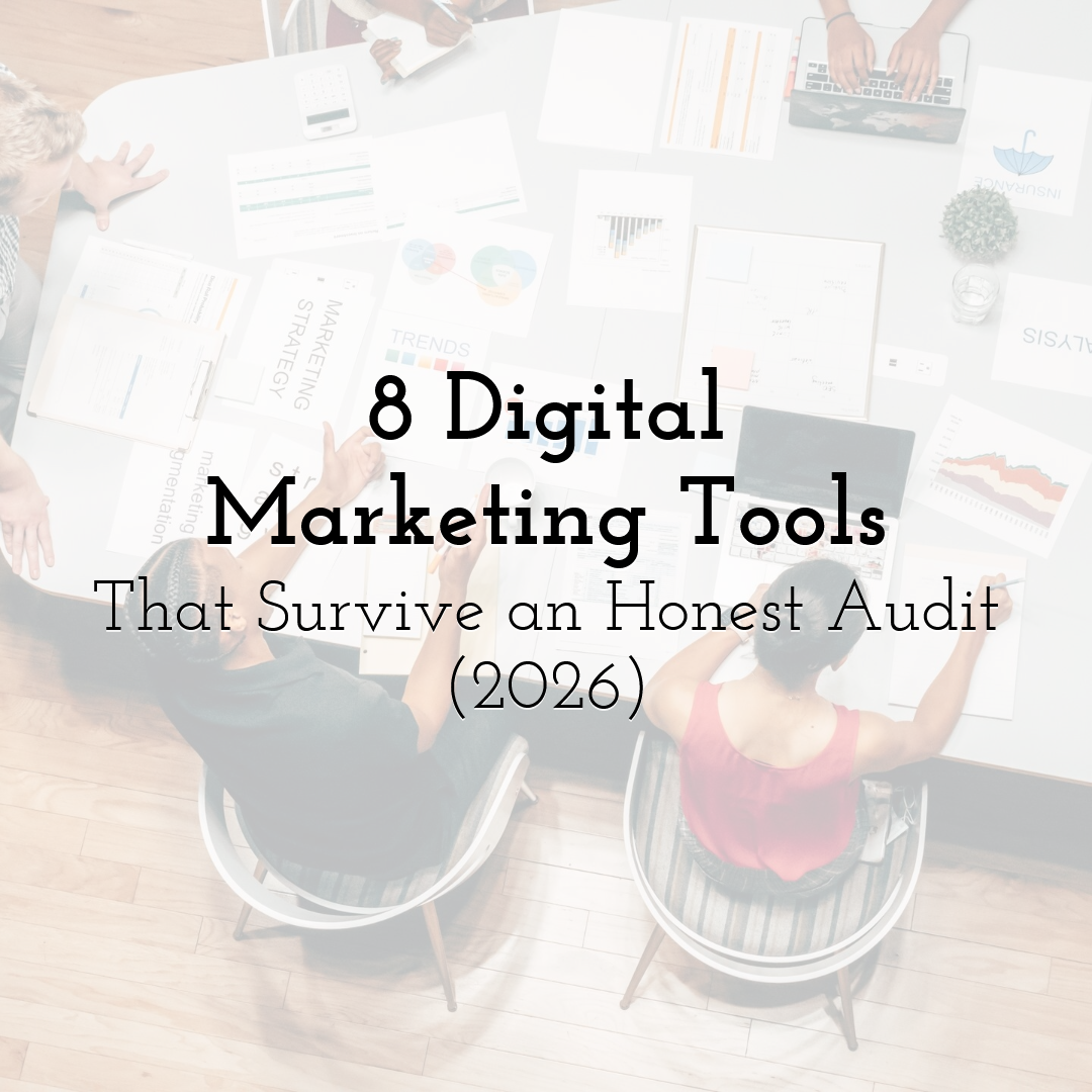8 Digital Marketing Tools That Survive an Honest Audit (2026)