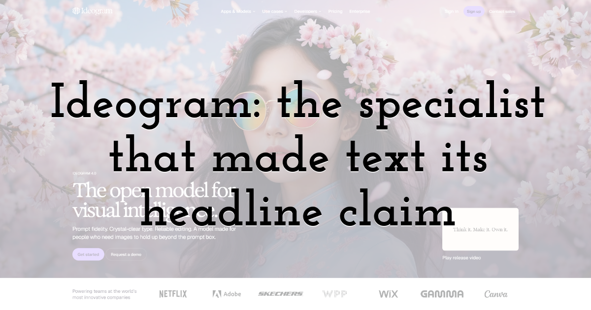 Ideogram: the specialist that made text its headline claim