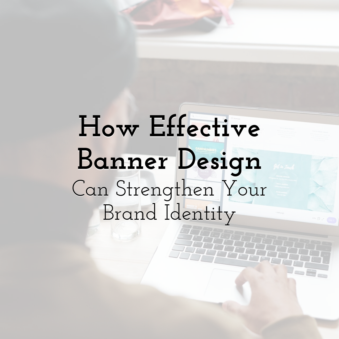 How Effective Banner Design Can Strengthen Your Brand Identity