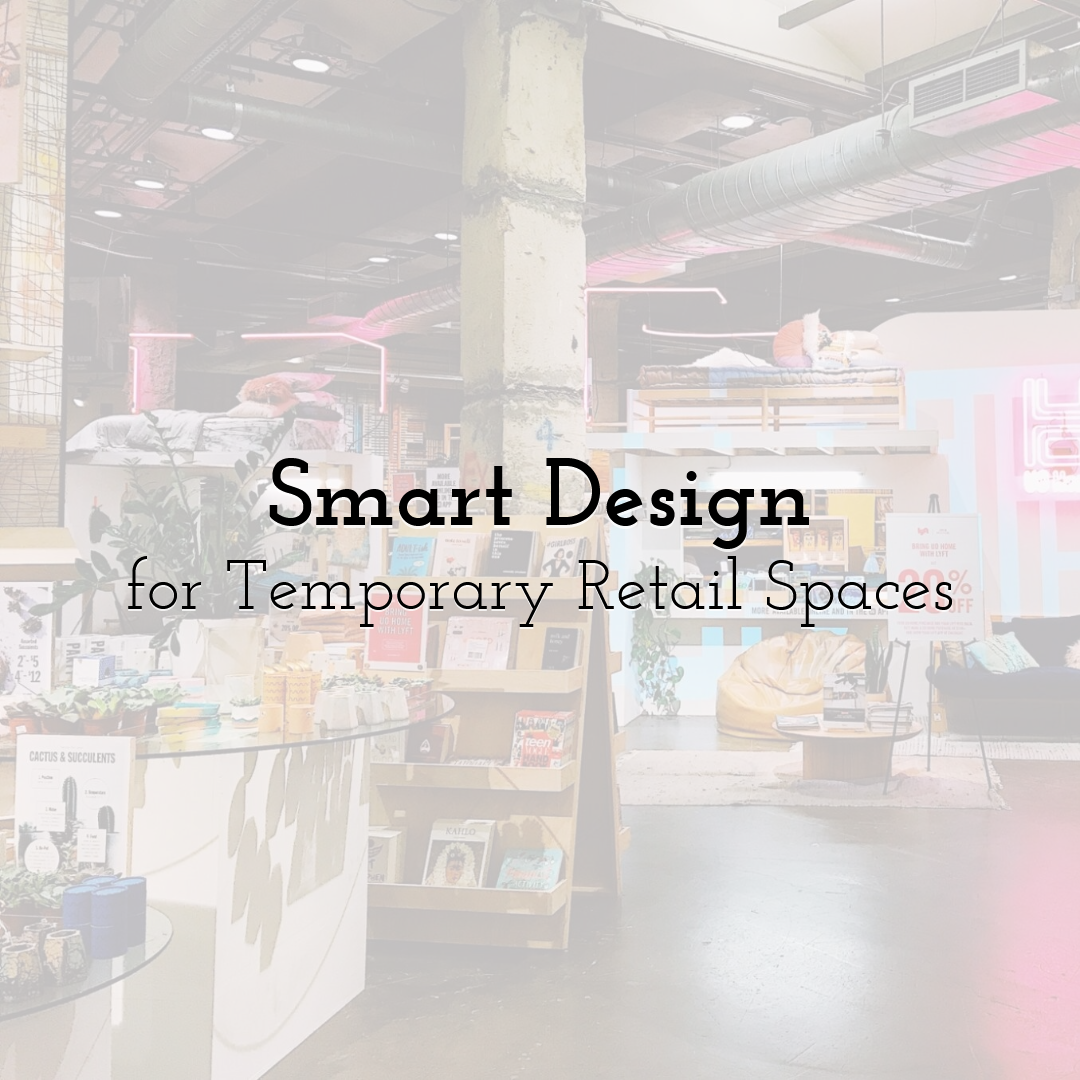 Smart Design for Temporary Retail Spaces