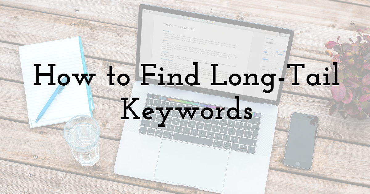 How to Find Long-Tail Keywords