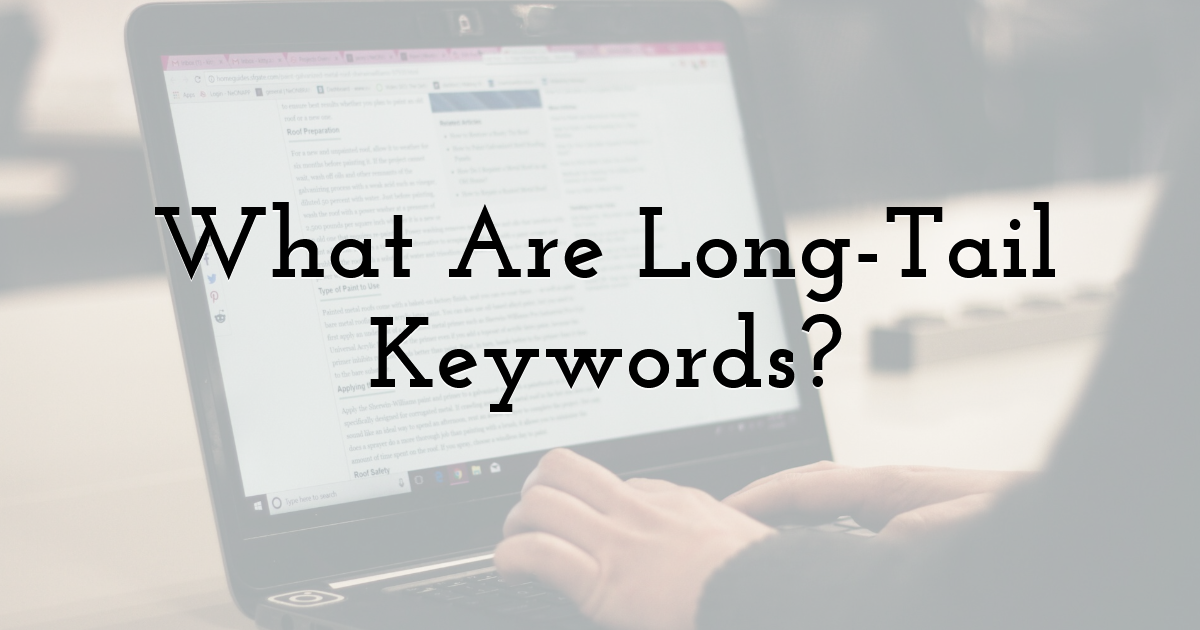 What Are Long-Tail Keywords?