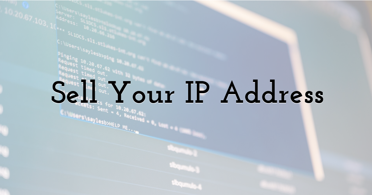Sell Your IP Address