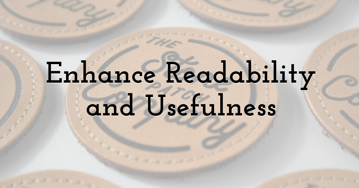 Enhance Readability and Usefulness