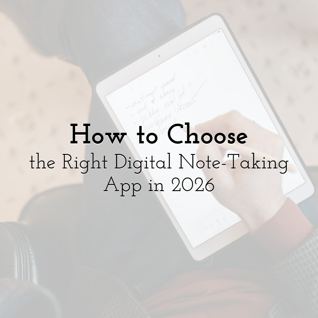 How to Choose the Right Digital Note-Taking App in 2026
