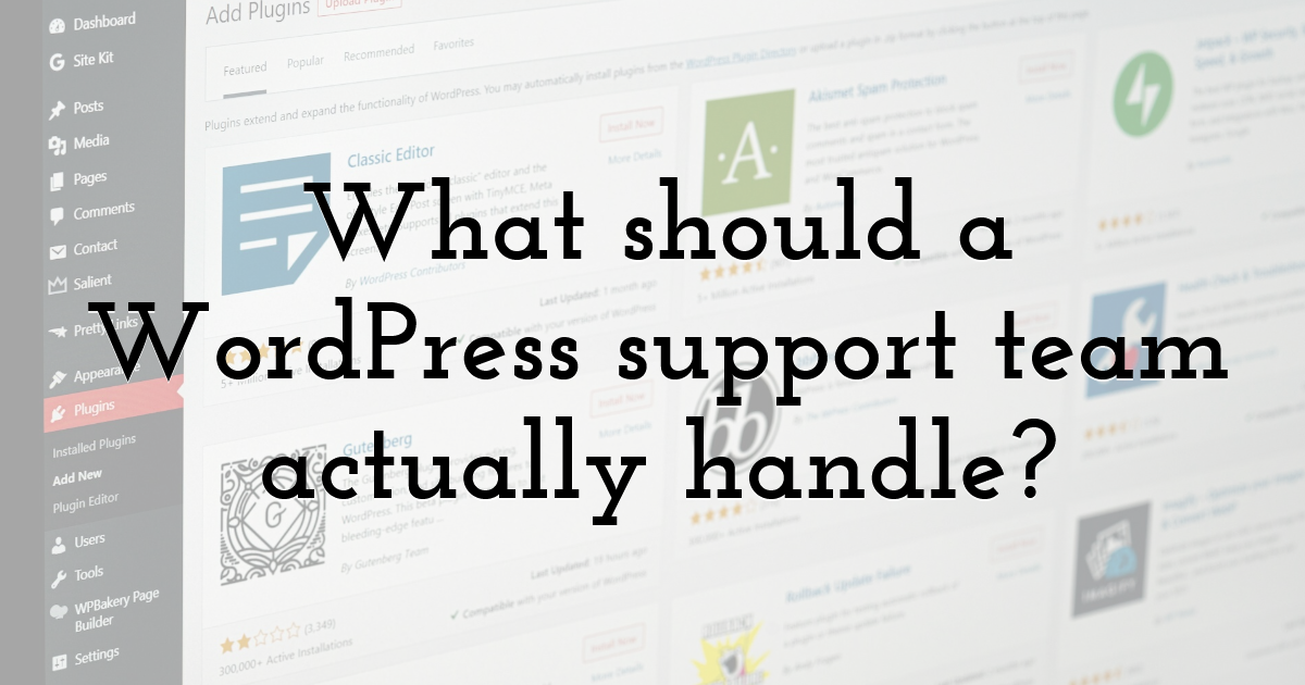 What should a WordPress support team actually handle?