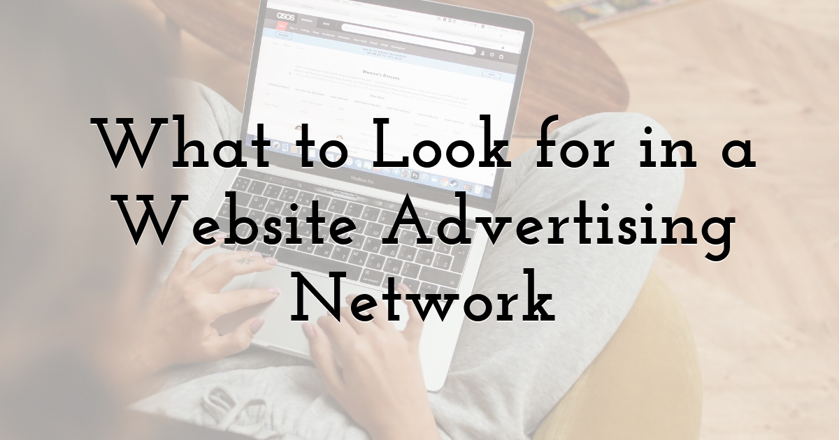 What to Look for in a Website Advertising Network