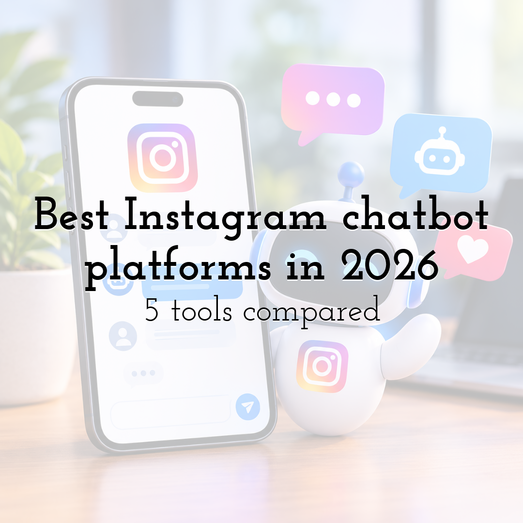Best Instagram chatbot platforms in 2026: 5 tools compared