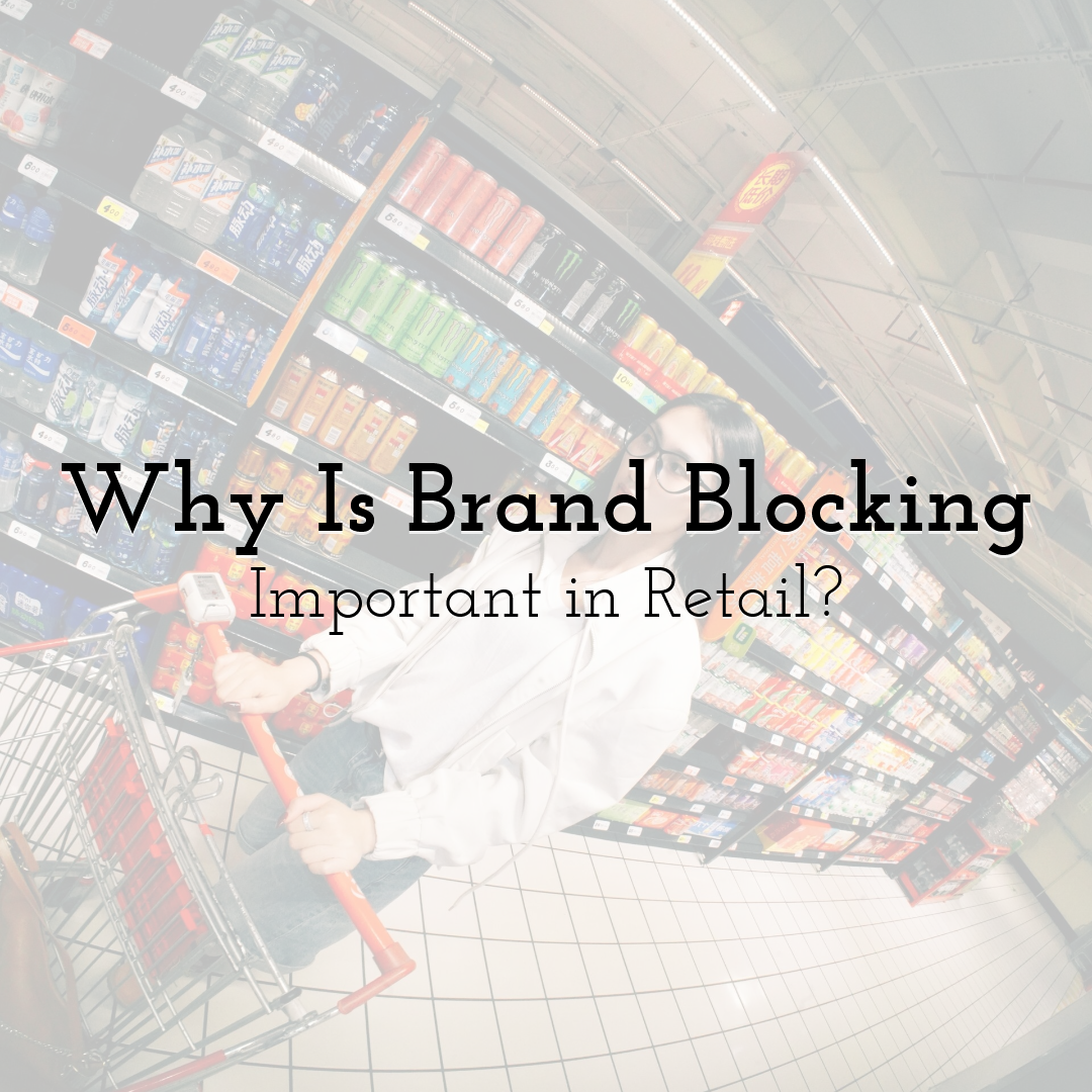 Why Is Brand Blocking Important in Retail?