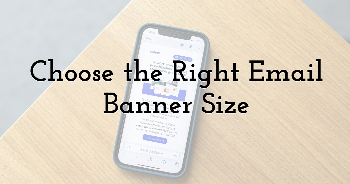 Choose the Right Email Banner Size