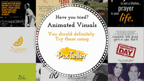 Have you tried Animated Visuals using PixTeller?